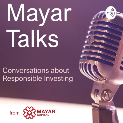 Mayar Talks: Conversations About Responsible Investing