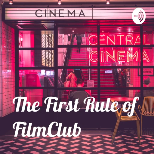 The First Rule of FilmClub