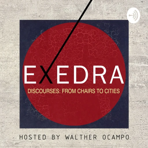 EXEDRA> DISCOURSES: FROM CHAIRS TO CITIES