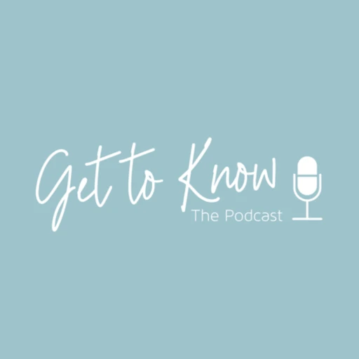 Get to Know the Podcast