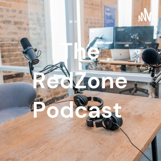 Welcome To The RedZone  Official Podcast