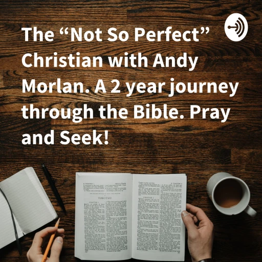 The “Not So Perfect” Christian with Andy Morlan