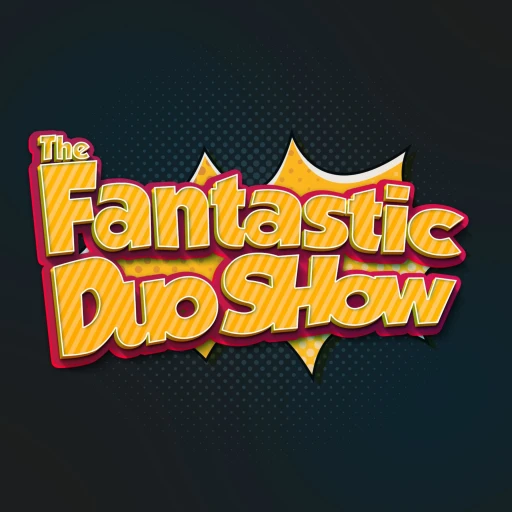 The Fantastic Duo-Show w/ Alex & Steve