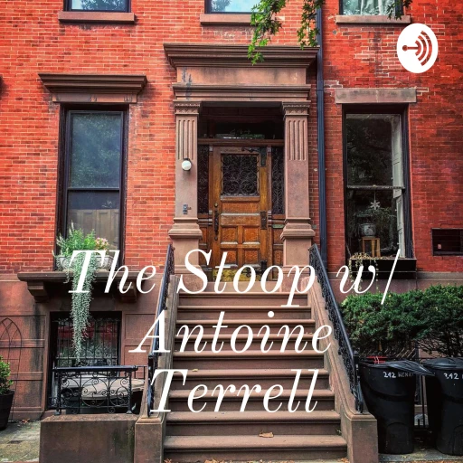 The Stoop w/ Antoine Terrell