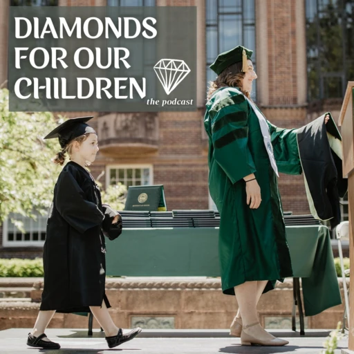 Diamonds for Our Children