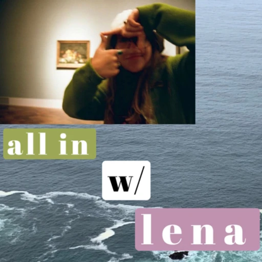 all in w/ lena