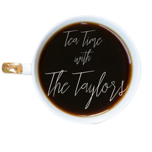 Tea time with the Taylors