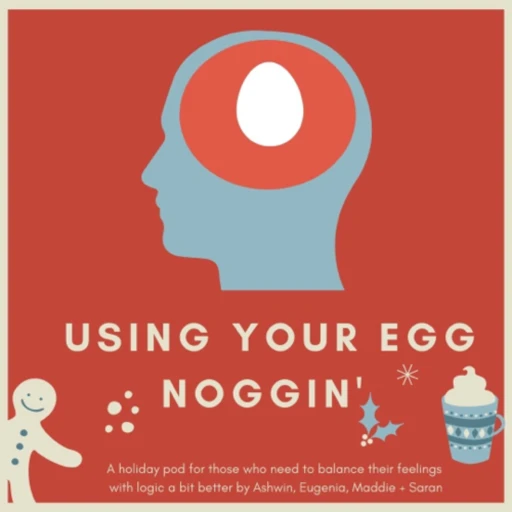 Use Your Egg Noggin’