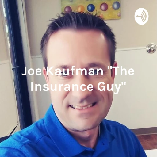 Joe Kaufman “The Insurance Guy” – In The Know With Joe