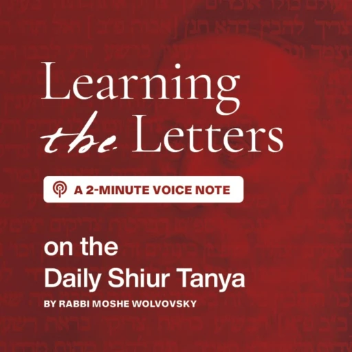 “Learning the Letters” of the Daily Shiur Tanya