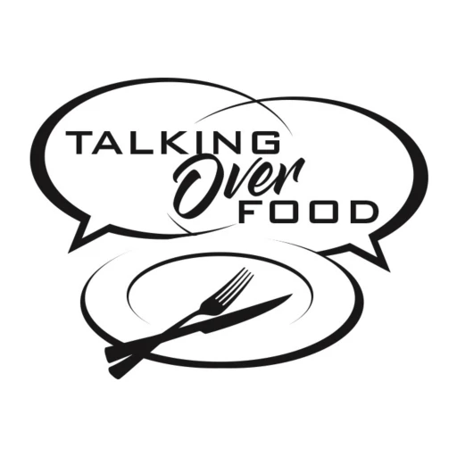 Talking Over Food – Podcast Edition