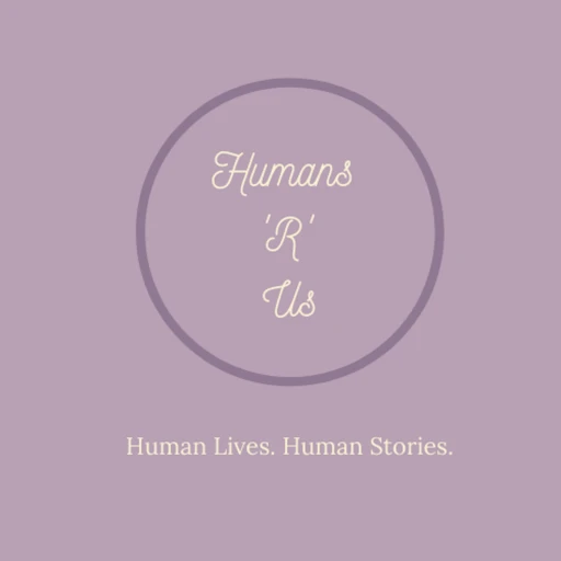 Humans ‘R’ Us Podcast