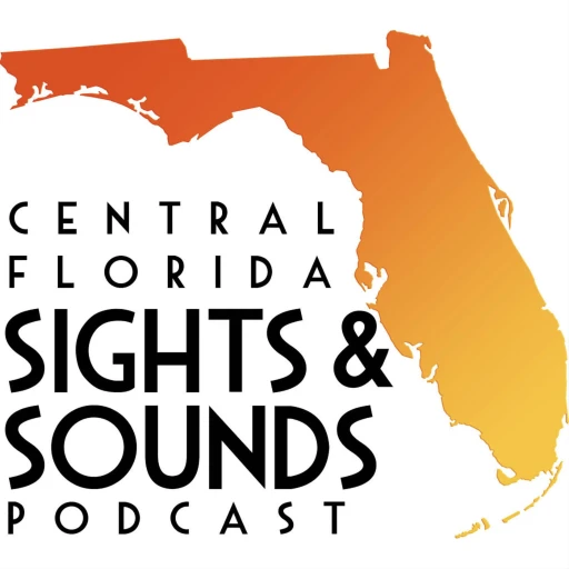 Central Florida Sights and Sounds Podcast