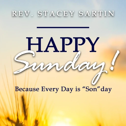 Happy Sunday! Because Every Day is ‘Son’day!