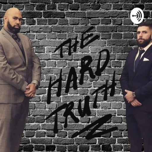 The Hard Truth Podcast