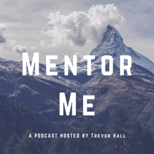 Mentor Me Podcast