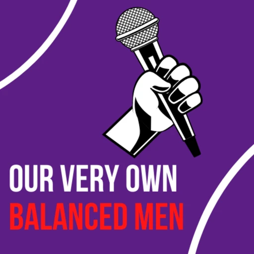 Our Very Own Balanced Men