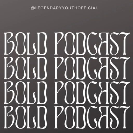 Bold by Legendary Youth