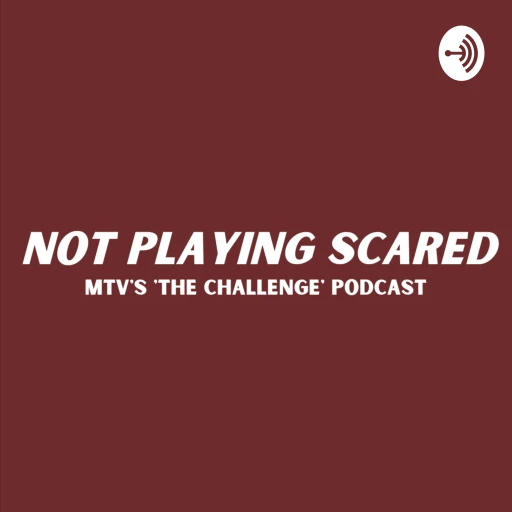 Not Playing Scared Pod