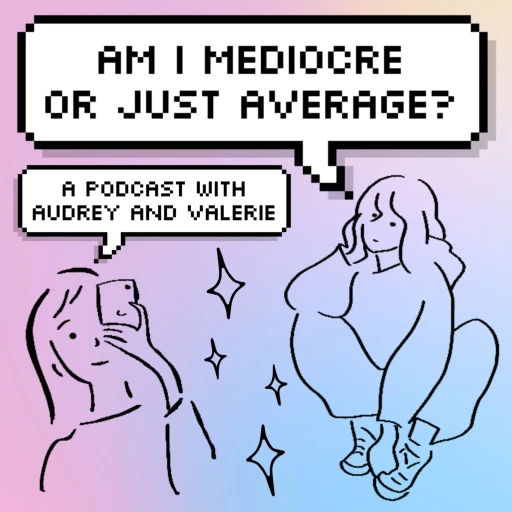 Am I Mediocre or Just Average?