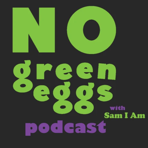 No Green Eggs and Ham