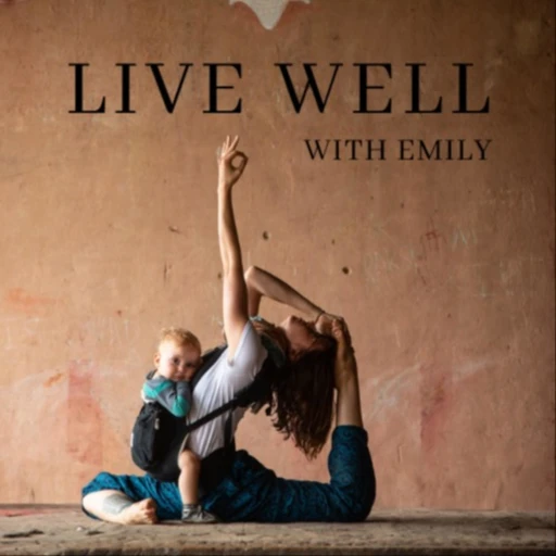 Live Well with Emily