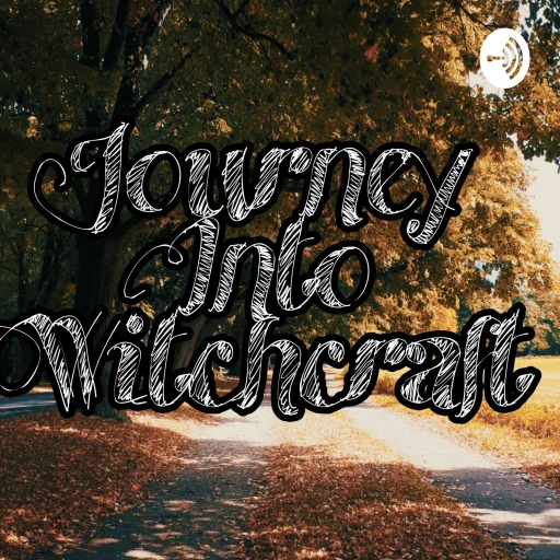 Journey into Witchcraft