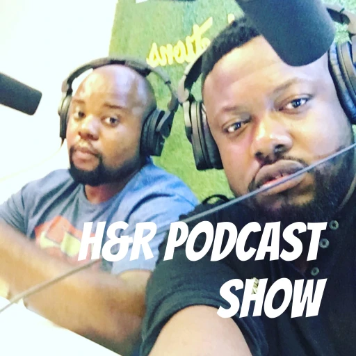 H&R Podcast Show