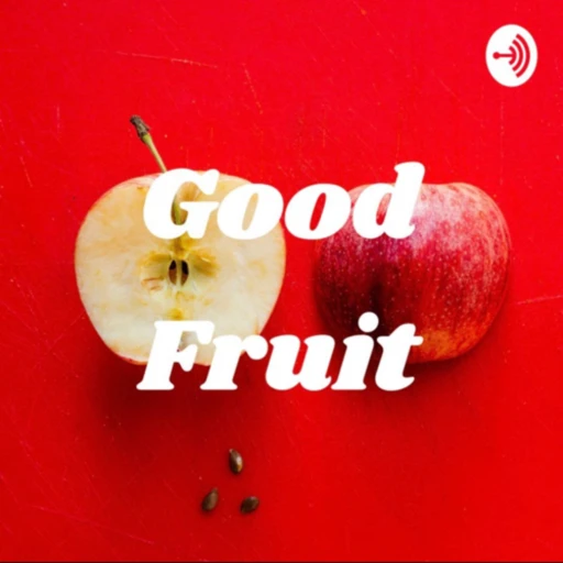 Good Fruit