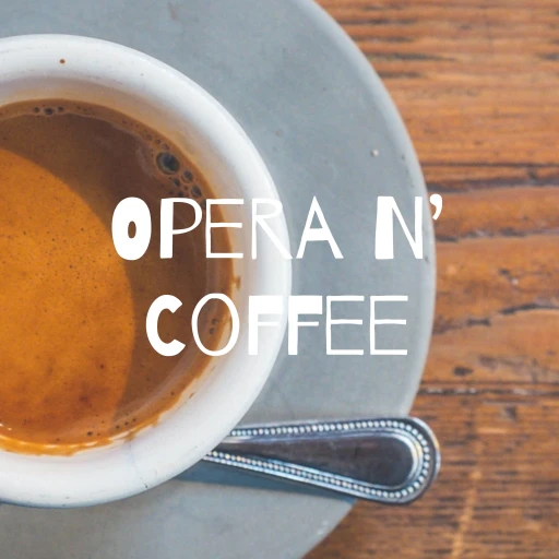 Opera N’ Coffee