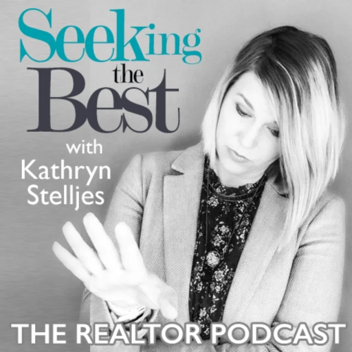 Seeking the Best – The Real Estate Professional’s Podcast