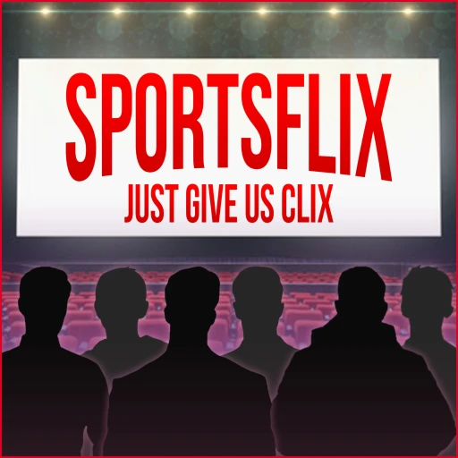 Sports Flix, Just Give Us Clix