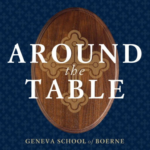 Around the Table – Geneva School of Boerne