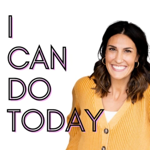 I can do today.