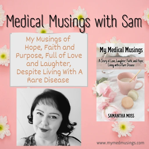 Medical Musings With Sam