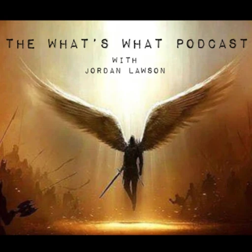 The What’s What Podcast with Jordan Lawson