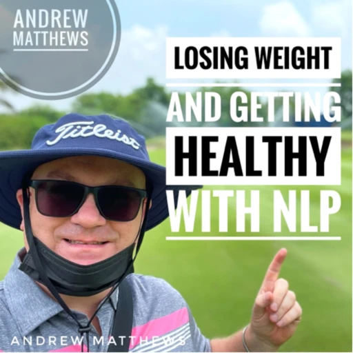 How to lose weight and get healthy using NLP and other mind techniques