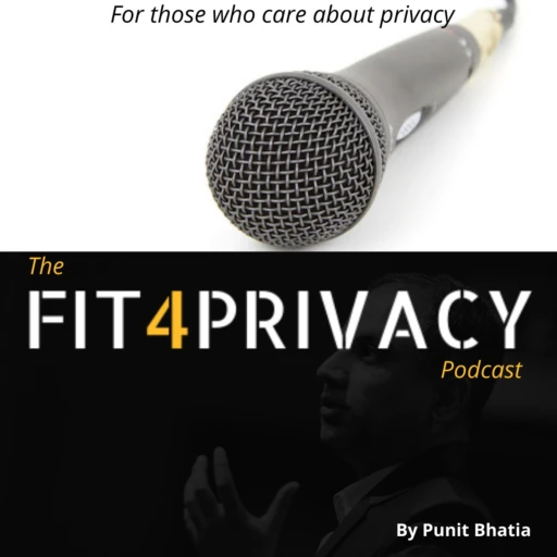 The FIT4PRIVACY Podcast – For those who care about privacy