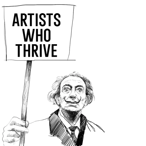 Artists Who Thrive