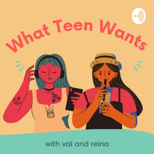 What Teen Wants