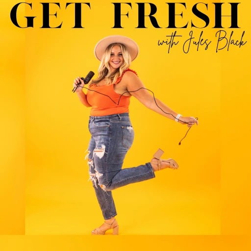 Get Fresh with Jules and Jess