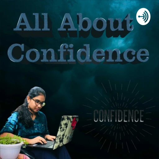 All About Confidence