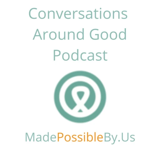 Conversations Around Good