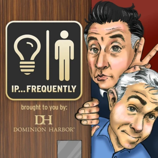 IP… Frequently: A Not-Very Intellectual Business Podcast