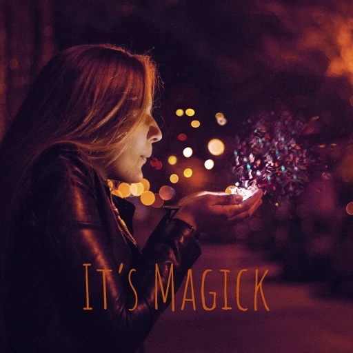 It’s Magick