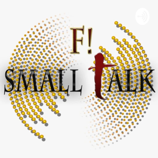 F! Small Talk