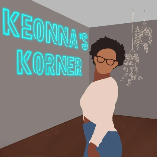 Keonna’s Korner