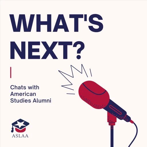 What’s Next? Chats with American Studies Alumni