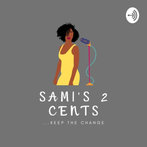 Sami’s 2 Cents