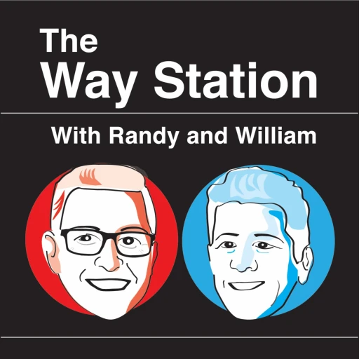 The Way Station – with Randy and William